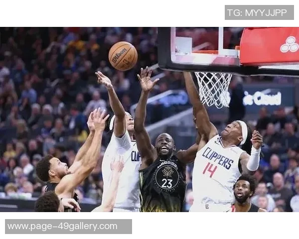 勇士与快船季后赛激战回顾精彩瞬间与战术分析 勇士与快船季后赛激战回顾精彩瞬间与战术分析